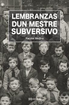 Portada de LEMBRANZAS DUN MESTRE SUBVERSIVO