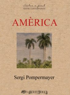 Descargar libros electrónicos bestseller gratis AMERICA (Spanish Edition) de SERGI POMPERMAYER 9788412629446 MOBI PDB