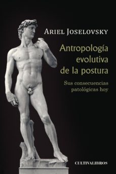 Descargas de audiolibros gratis en la computadora ANTROPOLOGÍA EVOLUTIVA DE LA POSTURA. SUS CONSECUENCIAS PATOLÓGIC AS HOY