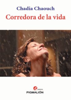 Descargar libros electrónicos gratis libros de google CORREDORA DE LA VIDA (Spanish Edition) RTF de CHADIA CHAOUCH