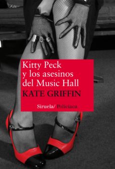 Descarga móvil de libros de Google KITTY PECK Y LOS ASESINOS DEL MUSIC HALL de KATE GRIFFIN