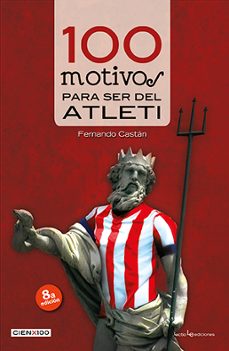 9788416012046 - 100 motivos para ser del atleti (fernando cast?n roncero) - (Audiolibro Voz Humana)