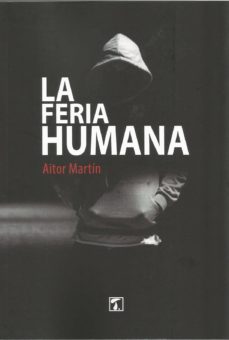 Ebook pdf gratis italiano descargar LA FERIA HUMANA RTF 9788417986346 en español