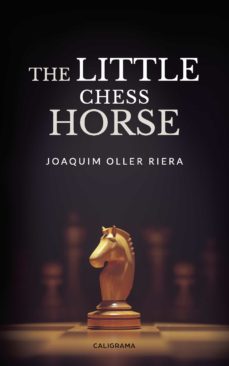 Descarga de libros del foro (I.B.D) THE LITTLE CHESS HORSE