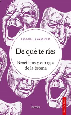 Descargar libros en español online. DE QUE TE RÍES de DANIEL GAMPER