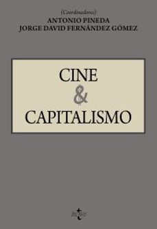 Libro en inglés descarga gratuita pdf CINE Y CAPITALISMO 9788430991846 de ANTONIO PINEDA CACHERO