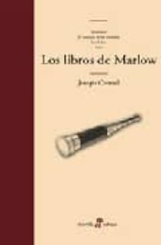 Descargar libros completos de google books LOS LIBROS DE MARLOW: JUVENTUD, EL CORAZON DE LAS TINIEBLAS, LORD JIM Y AZAR 9788435010146 (Literatura española)