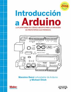 Ebook completo descarga gratuita INTRODUCCION A ARDUINO. EDICION 2016 (Literatura española) PDB FB2 PDF
