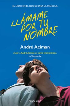 Descarga de libros de texto en línea. LLAMAME POR TU NOMBRE de ANDRE ACIMAN (Literatura española)