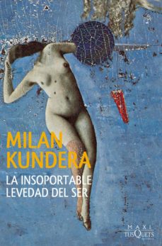 Descarga gratuita de libro completo LA INSOPORTABLE LEVEDAD DEL SER de MILAN KUNDERA in Spanish 9788483839546 DJVU iBook ePub
