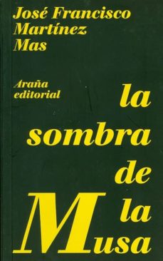 E libro descarga gratuita móvil LA SOMBRA DE LA MUSA de FRANCISCO MARTINEZ MAS in Spanish ePub RTF