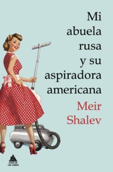 Descargas de libros para ipad 2 MI ABUELA RUSA Y SU ASPIRADORA AMERICANA en español