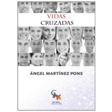 Ebook en pdf descarga gratuita VIDAS CRUZADAS PDF in Spanish 9788494446146