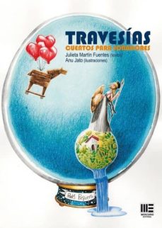Ebook para descargar mvil TRAVESIAS: CUENTOS PARA SOADORES de JULIETA MARTIN FUENTES PDB (Literatura espaola)