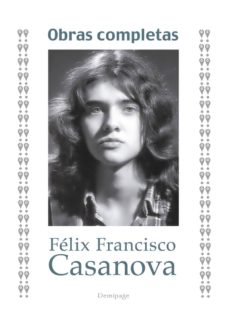 Descarga gratuita de libros de frases en francés. OBRAS COMPLETAS de FELIX FRANCISCO CASANOVA MARTIN FB2 PDB