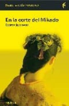 Ipod descargar libros de audio EN LA CORTE DEL MIKADO de FRANCISCO REYNOSO DJVU MOBI 9788496114746 in Spanish