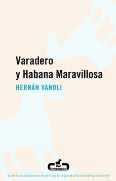 Descargas de libros mp3 gratis legales VARADERO Y HABANA MARAVILLOSA 9788496594746 iBook CHM (Literatura española)