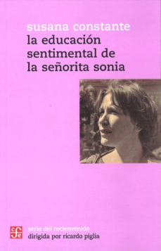 Descarga de libros de literatura francesa gratis. LA EDUCACION SENTIMENTAL DE LA SEÑORITA SONIA