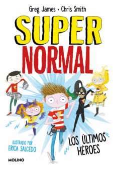 Portada de SUPERNORMAL 4 - LOS ULTIMOS HEROES (EBOOK)
