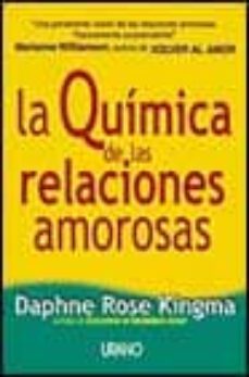 Portada de LA QUIMICA DE LAS RELACIONES AMOROSAS