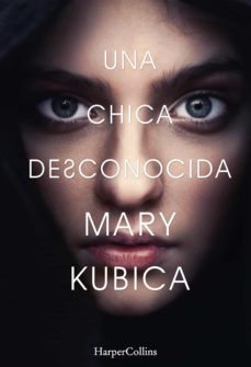 Portada de UNA CHICA DESCONOCIDA. UNA SOBRECOGEDORA NOVELA DE SUSPENSE POR LA AUTORA DE UNA BUENA CHICA (EBOOK)