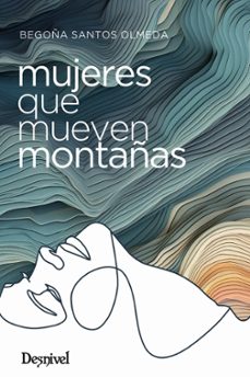 Portada de MUJERES QUE MUEVEN MONTAÑAS