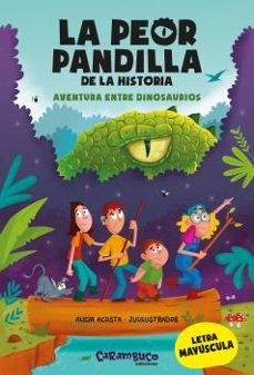 Portada de LA PEOR PANDILLA DE LA HISTORIA. AVENTURA ENTRE DINOSAURIOS
