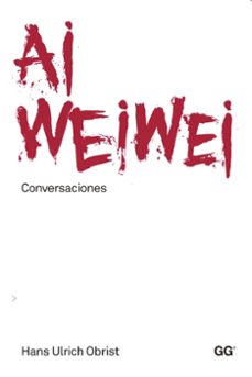 Portada de AI WEIWEI. CONVERSACIONES (EBOOK)