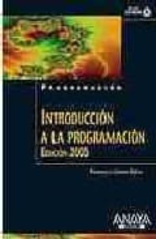 Portada de INTRODUCCION A LA PROGRAMACION: EDICION 2005 (INCLUYE CD)