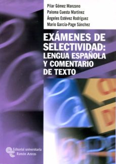 Portada de EXAMENES DE SELECTIVIDAD: LENGUA ESPAÑOLA Y COMENTARIO DE TEXTO