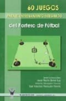 Portada de 60 JUEGOS PARA EL ENTRENAMIENTO INTEGRADO