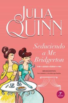 Portada de SEDUCIENDO A MR. BRIDGERTON (SERIE BRIDGERTON 4)