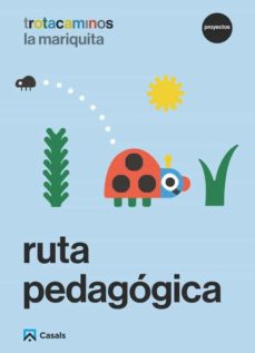 Portada de RUTA PEDAGOGICA LA MARIQUITA 3 AÑOS TROTACAMINOS