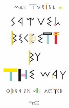 Portada de SAMUEL BECKETT BY THE WAY