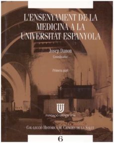 Portada de L'ENSENYAMENT DE LA MEDICINA A LA UNIVERSITAT ESPANYOLA (PRIMERA PART).