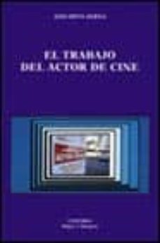 Portada de EL TRABAJO DEL ACTOR DE CINE