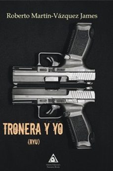 Portada de TRONERA Y YO (RYU)