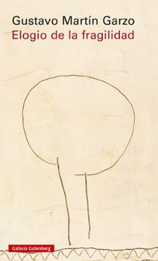 Portada de ELOGIO DE LA FRAGILIDAD