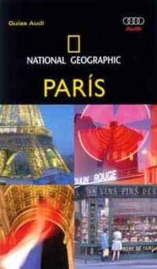 Portada de PARIS (GUIAS AUDI, NATIONAL GEOGRAPHIC)