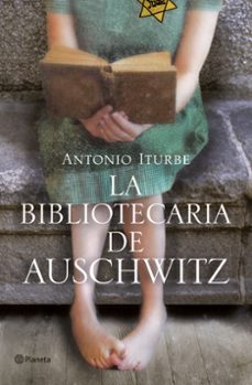 Descargar ebooks para ipods LA BIBLIOTECARIA DE AUSCHWITZ  de ANTONIO ITURBE