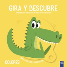 Portada de GIRA Y DESCUBRE. COLORES