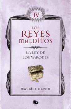 Es audiolibro descargas gratuitas. LA LEY DE LOS VARONES (LOS REYES MALDITOS 4) de MAURICE DRUON (Spanish Edition)