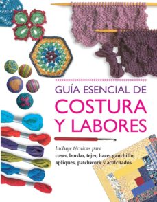 Los mejores libros electrónicos de Android gratis GUIA ESENCIAL DE COSTURA Y LABORES 9788415227656  in Spanish de CATALINA REINA