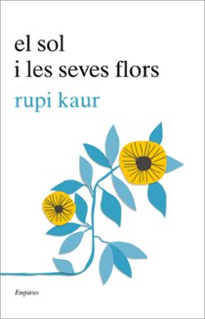 Los mejores libros electrónicos descargar gratis pdf EL SOL I LES SEVES FLORS (Spanish Edition) de RUPI KAUR 9788417016456
