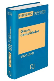 Descargar ebook free rar MEMENTO PRÁCTICO GRUPOS CONSOLIDADOS 2020-2021 de  iBook PDF FB2 9788417985356 in Spanish
