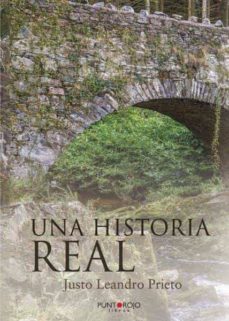 Descargas gratuitas de libros electrónicos pdf UNA HISTORIA REAL ePub PDB RTF (Spanish Edition) 9788418074356