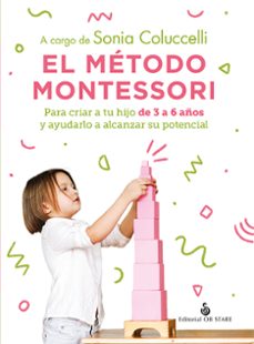Foro de descarga gratuita de libros. EL METODO MONTESSORI (Spanish Edition) de SONIA COLUCCELLI  9788418956256