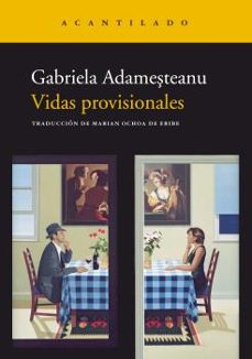 Descargar ebooks google book downloader VIDAS PROVISIONALES de GABRIELA ADAMESTEANU 9788419036056