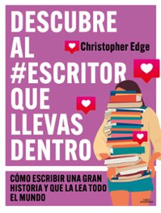 Descarga gratuita de libros de audio en inglés. DESCUBRE AL #ESCRITOR QUE LLEVAS DENTRO de CHRISTOPHER EDGE 9788419507556 