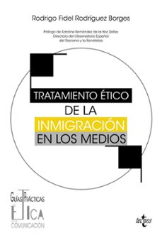 TRATAMIENTO ETICO DE LA INMIGRACIÓN EN LOS MEDIOS